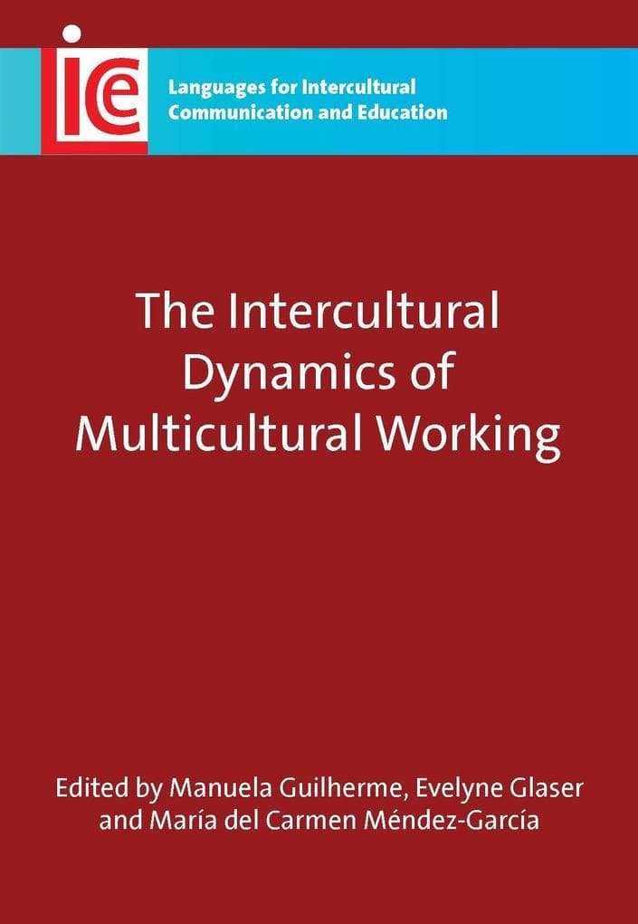 The Intercultural Dynamics of Multicultural Working