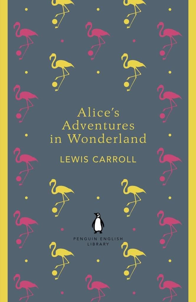Alice's Adventures in Wonderland and Through the Looking Glass