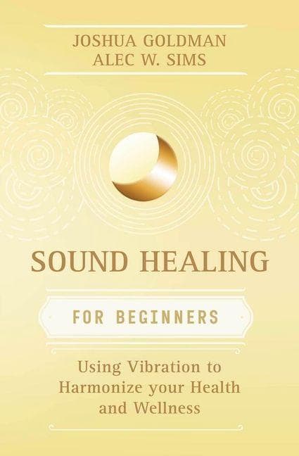 Sound Healing for Beginners