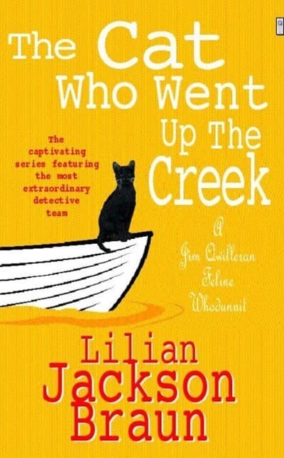 The Cat Who Went Up the Creek (The Cat Who... Mysteries, Book 24)