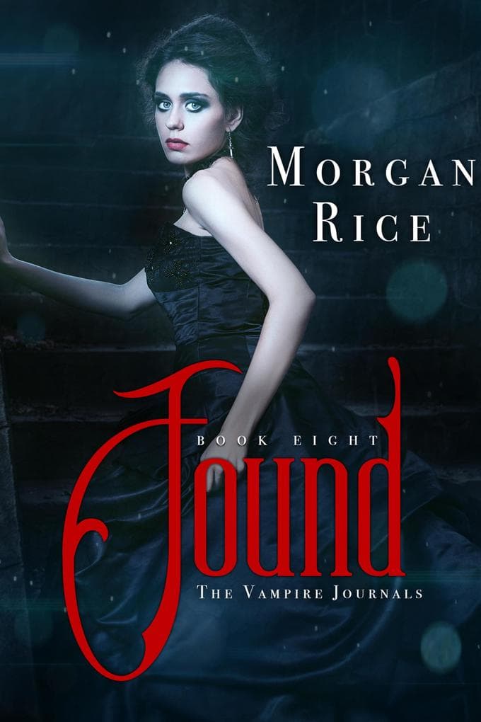 Found (Book #8 of the Vampire Journals)