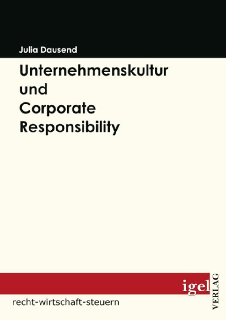 Unternehmenskultur und Corporate Responsibility