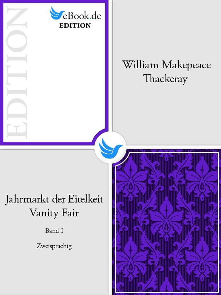 Jahrmarkt der Eitelkeit / Vanity Fair. Band I