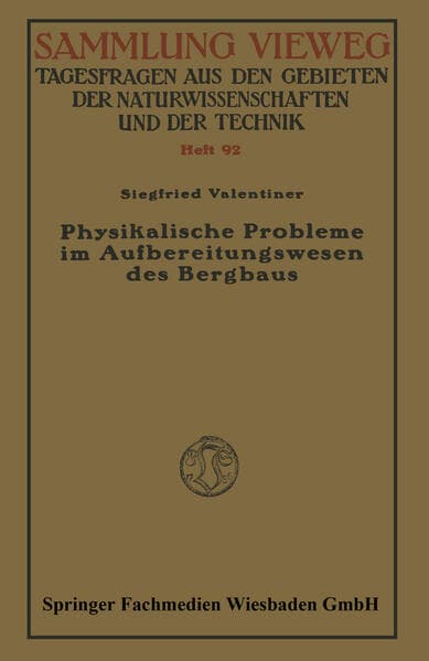 Physikalische Probleme im Aufbereitungswesen des Bergbaus