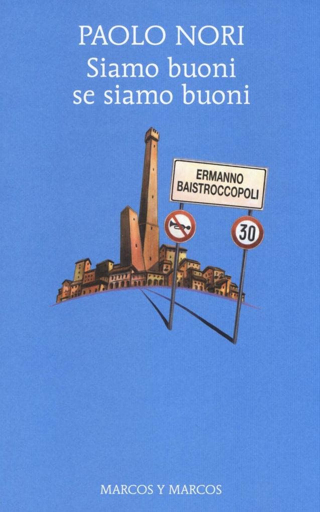 Siamo buoni se siamo buoni