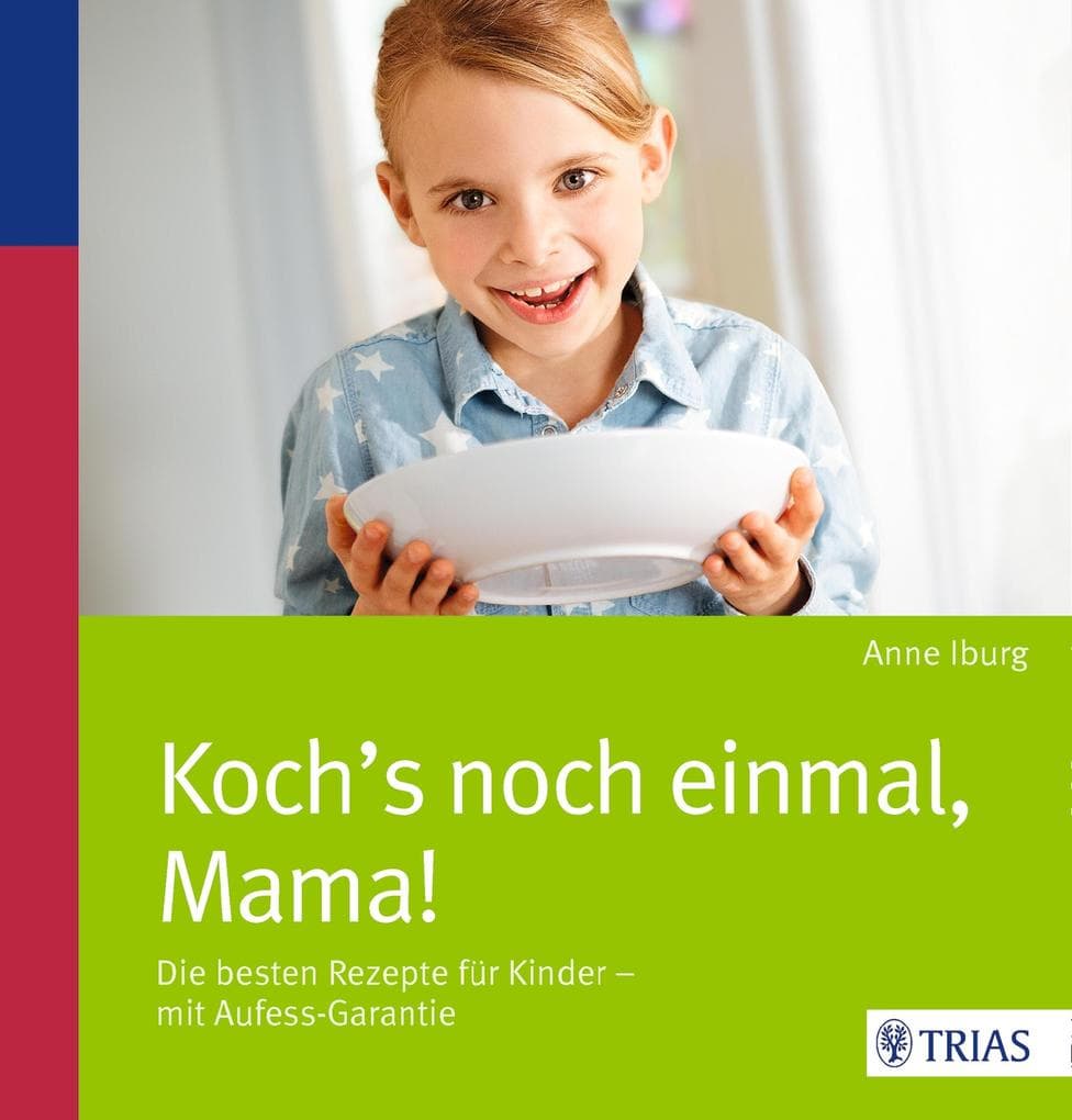 Kochs noch einmal, Mama!