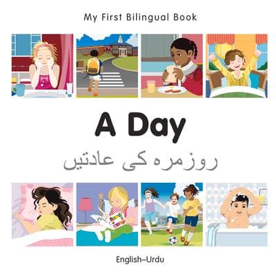 My First Bilingual Book - A Day (English-Urdu)