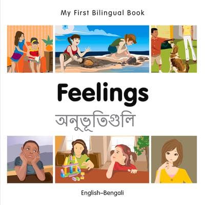 My First Bilingual Book - Feelings (English-Bengali)