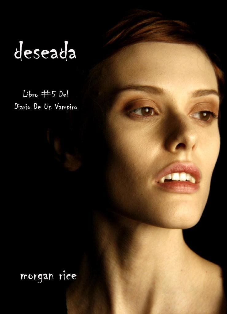 Deseada (Libro #5 Del Diario De Un Vampiro)