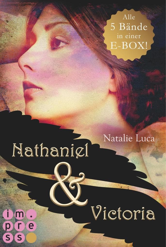 Nathaniel & Victoria: Alle fünf Bände in einem Bundle (Engelsmacht)