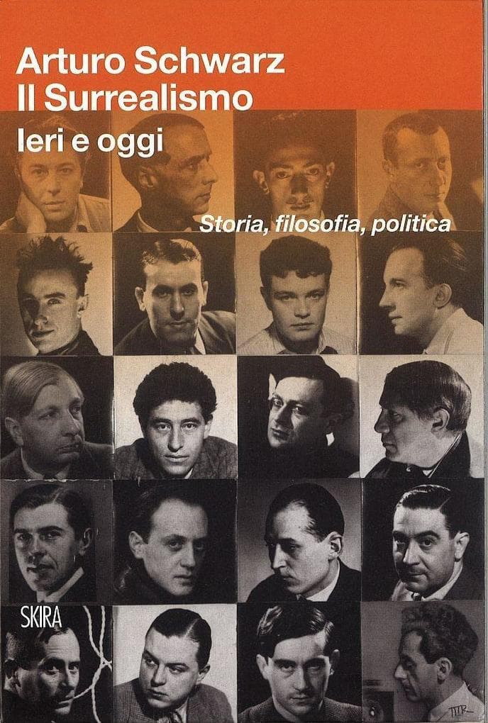 Il surrealismo. Ieri e oggi. Storia, filosofia, politica