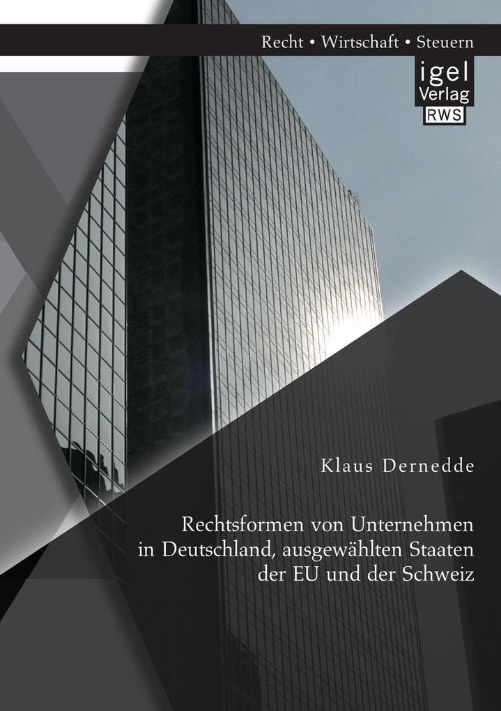 Rechtsformen von Unternehmen in Deutschland, ausgewählten Staaten der EU und der Schweiz
