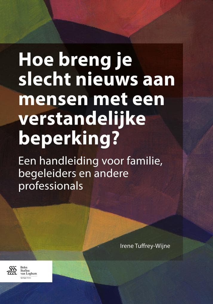 Hoe Breng Je Slecht Nieuws Aan Mensen Met Een Verstandelijke Beperking?