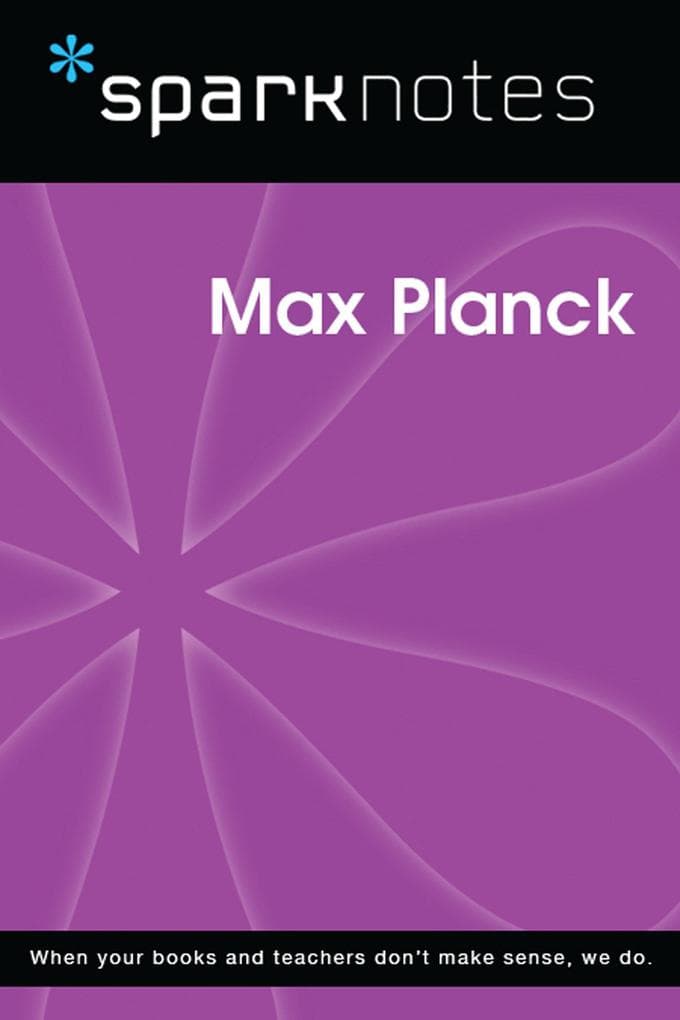 Max Planck (SparkNotes Biography Guide)