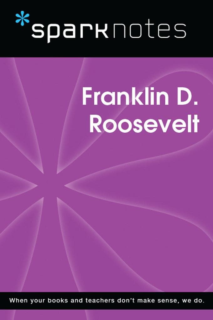 Franklin D. Roosevelt (SparkNotes Biography Guide)