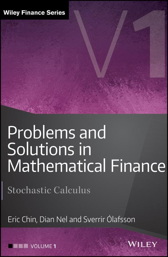 Problems and Solutions in Mathematical Finance, Volume 1