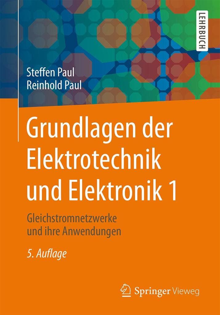 Grundlagen der Elektrotechnik und Elektronik 1