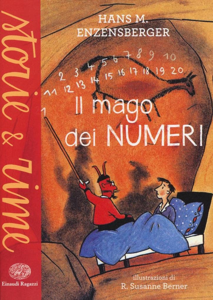 Il mago dei numeri. Un libro da leggere prima di addormentarsi, dedicato a chi ha paura della matematica