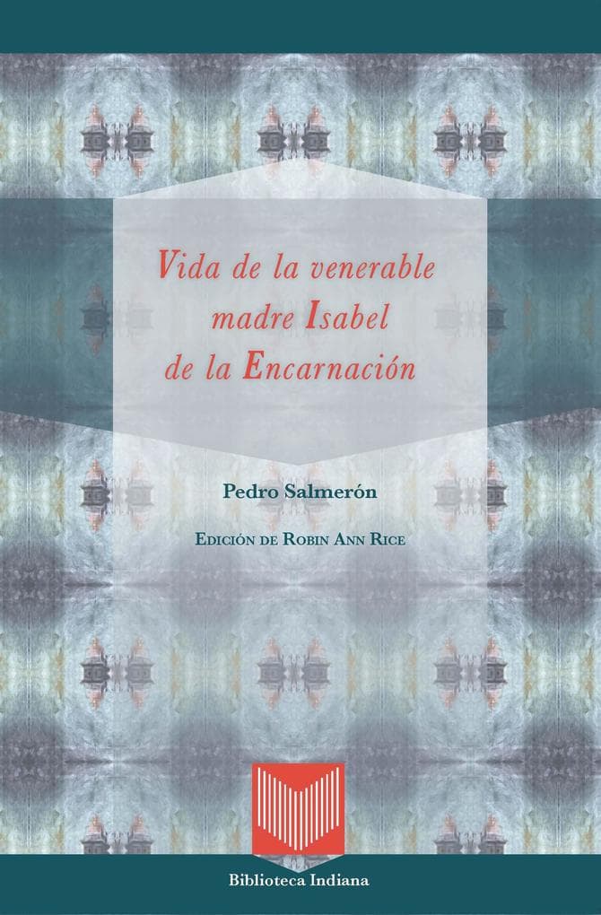 Vida de la venerable madre Isabel de la Encarnación