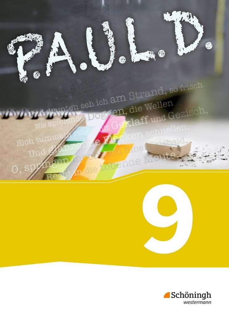 P.A.U.L. D. (Paul) 9. Schülerbuch. Gymnasium und Gesamtschulen. Neubearbeitung