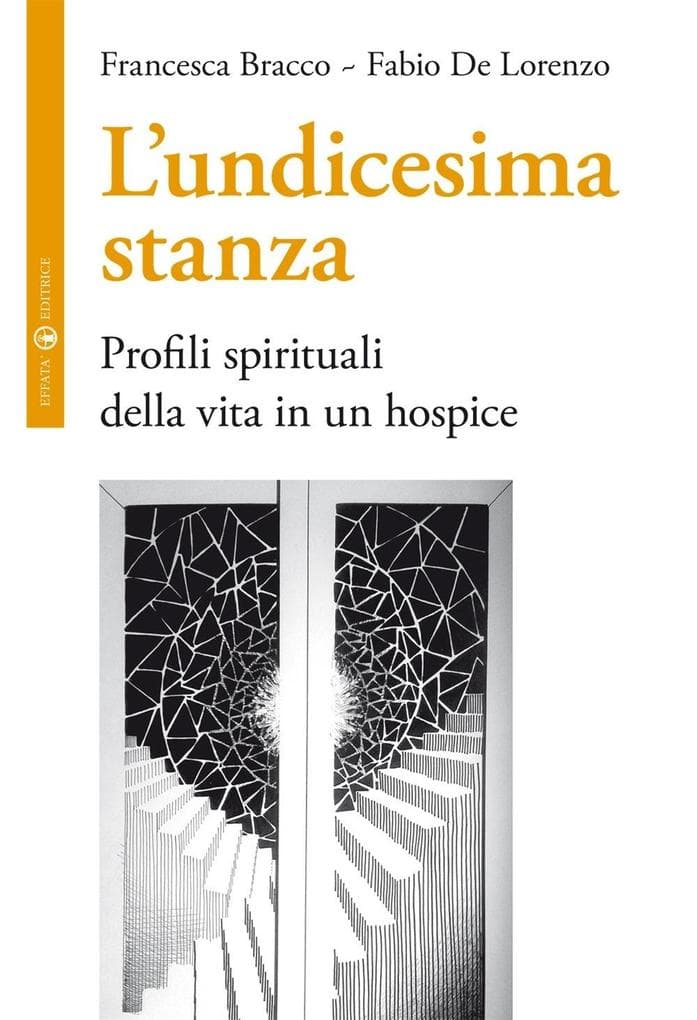 L' undicesima stanza. Profili spirituali della vita in un hospice