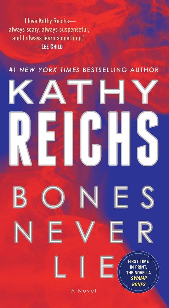 Bones Never Lie (with Bonus Novella Swamp Bones)