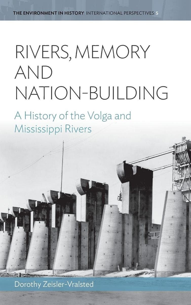 Rivers, Memory, And Nation-building