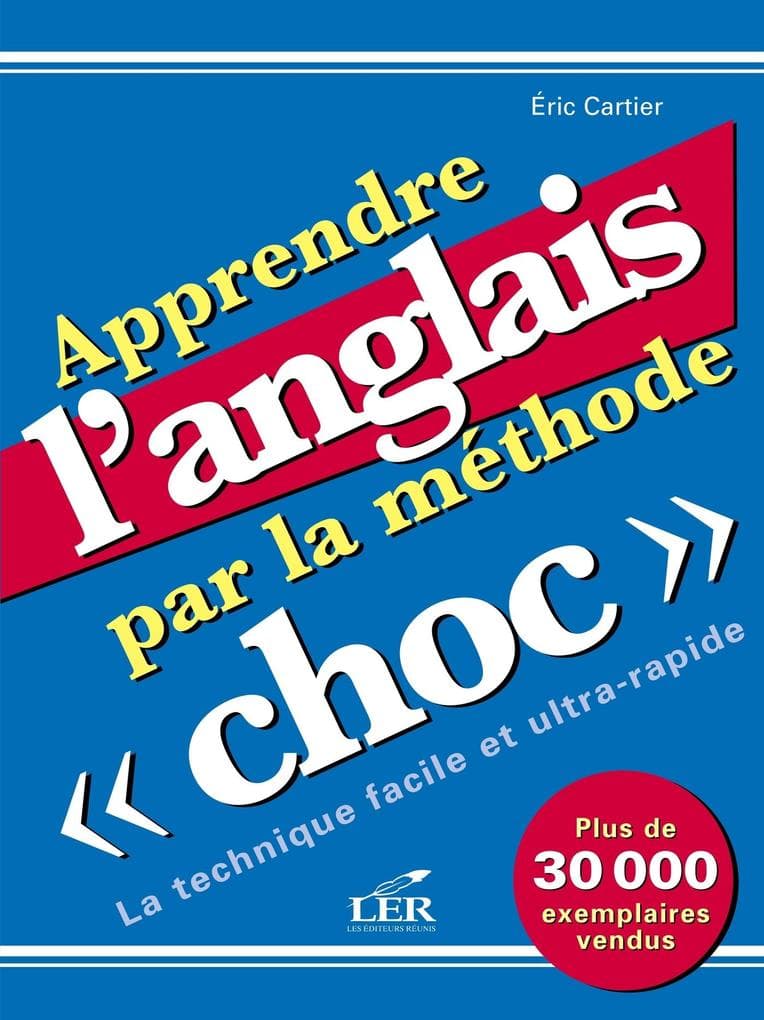 Apprendre l'anglais par la methode choc