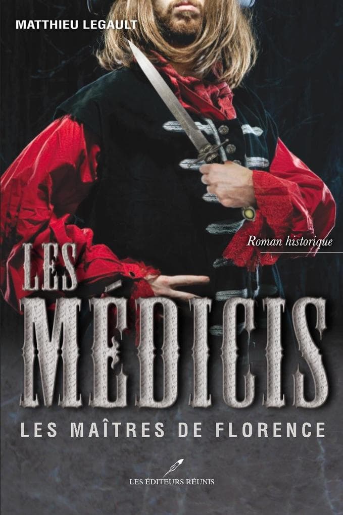 Les Medicis 2 : Les Maitres de Florence