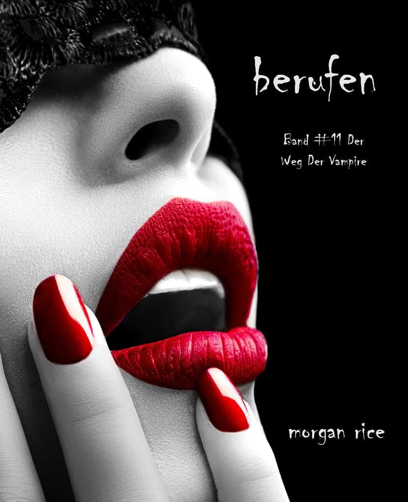Berufen (Der Weg der Vampire - Band 11)
