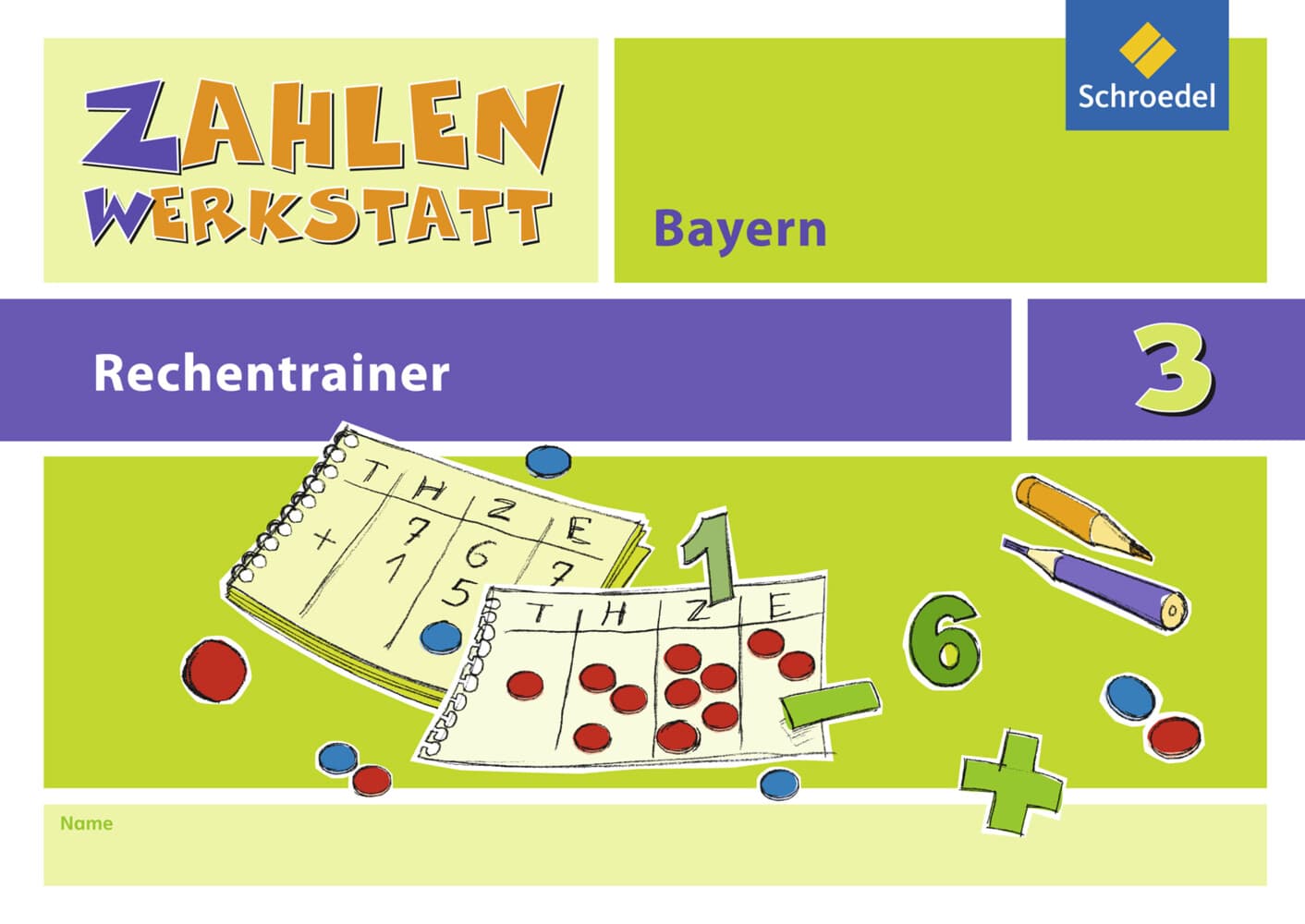 Zahlenwerkstatt - Rechentrainer 3. Bayern