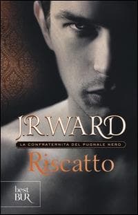 Ward, J: Riscatto. La confraternita del pugnale nero