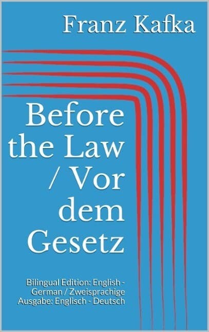 Before the Law / Vor dem Gesetz