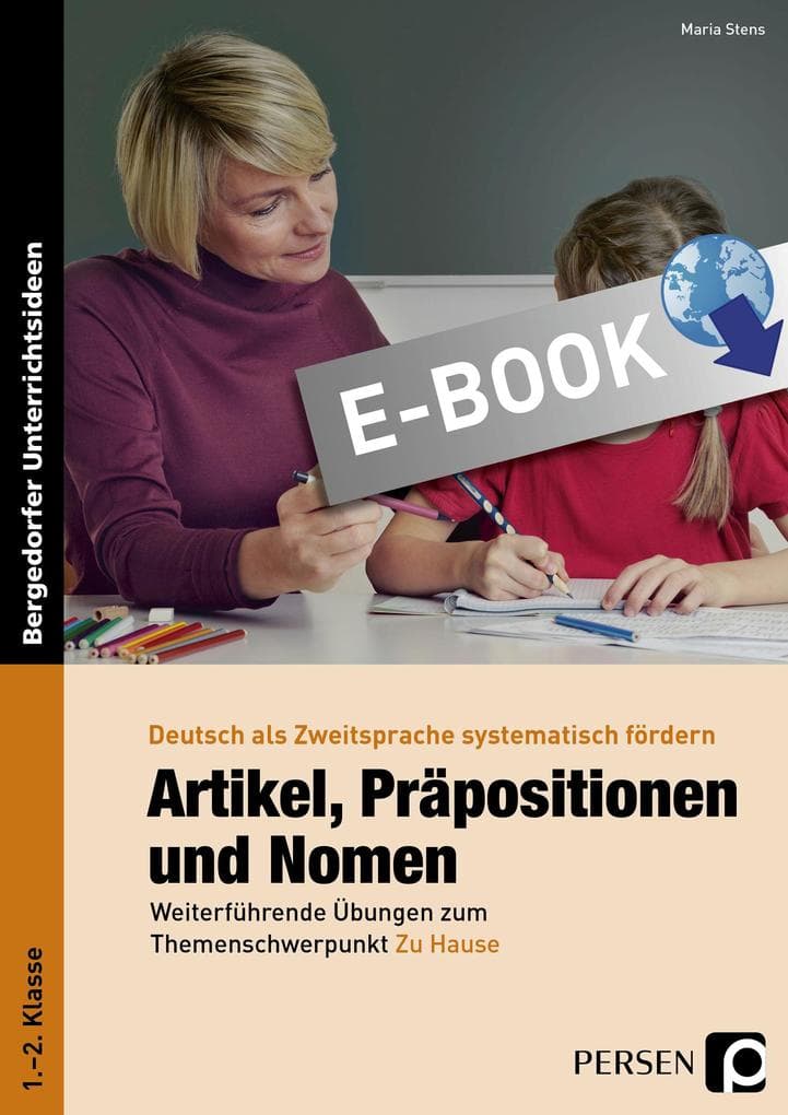 Artikel, Präpositionen & Nomen - Mein Zuhause 1/2