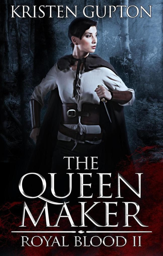 The Queen Maker (Royal Blood, #2)