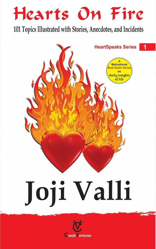 Hearts on Fire (101 topics illustrated with stories, anecdotes, and incidents for preachers, teachers, value instructors, parents and children) by Joji Valli (HeartSpeaks Series, #1)