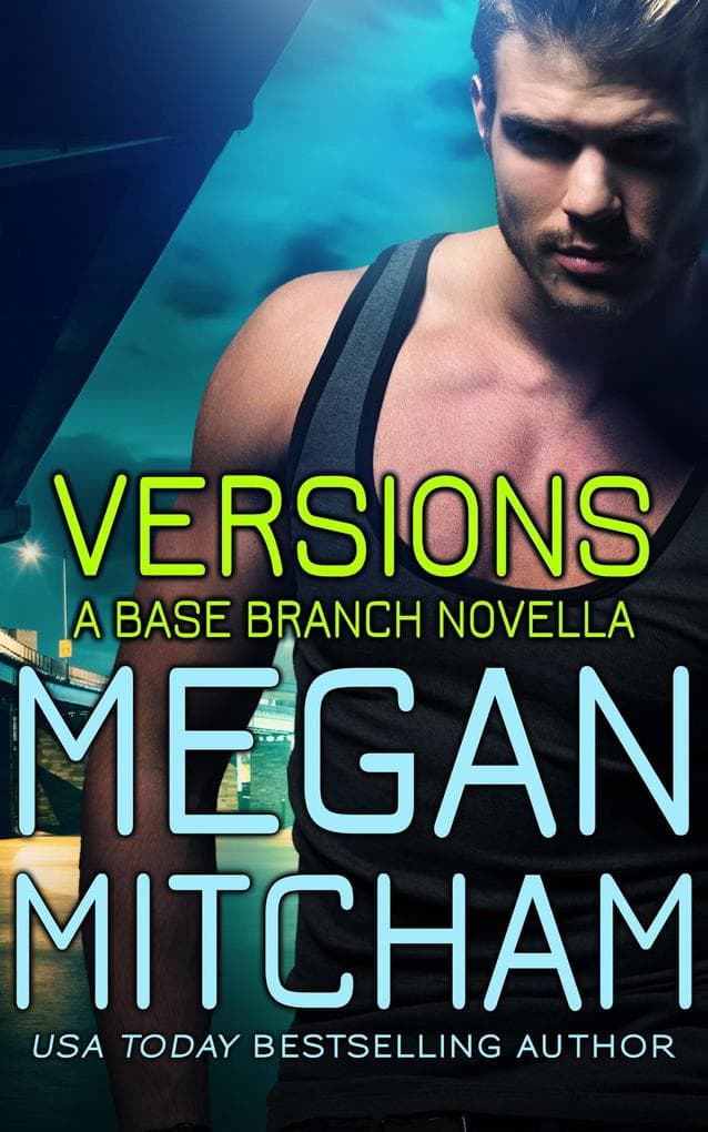 Versions (The Base Branch Series, #7)