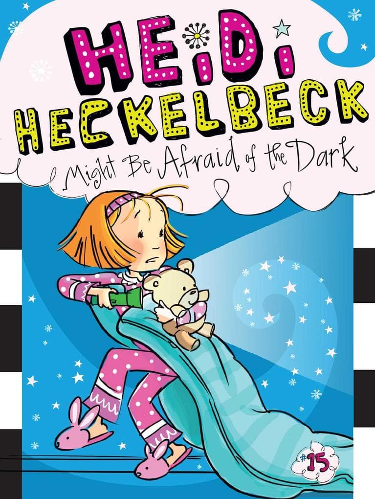 Heidi Heckelbeck 15 Might Be Afraid of the Dark