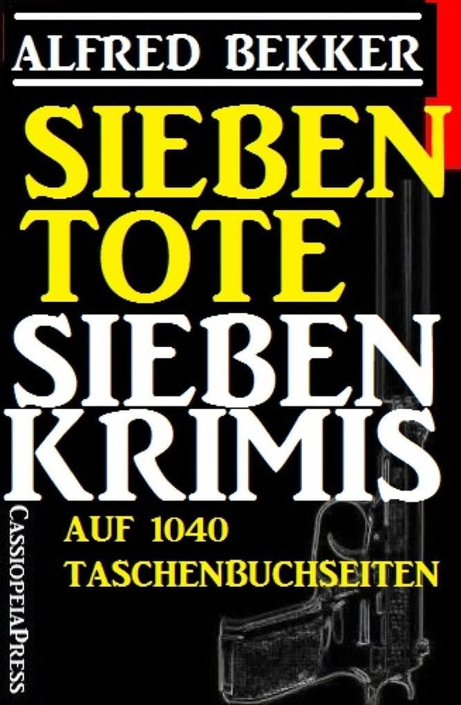 Sieben Tote: Sieben Krimis