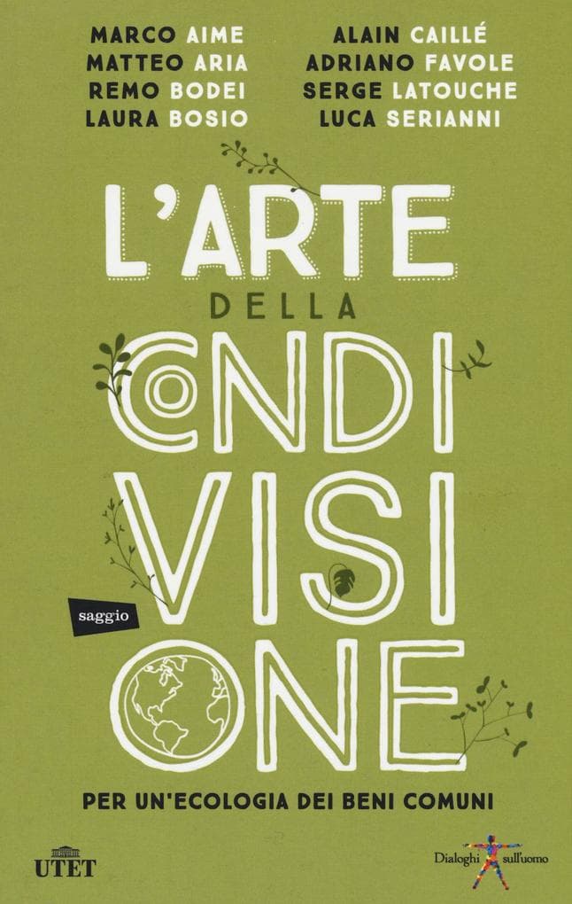 L' arte della condivisione. Per un'ecologia dei beni comuni