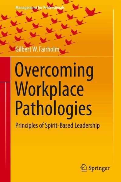 Overcoming Workplace Pathologies