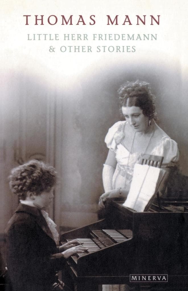 Little Herr Friedmann And Other Stories
