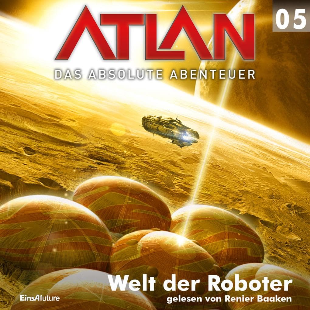 Atlan - Das absolute Abenteuer 05: Welt der Roboter