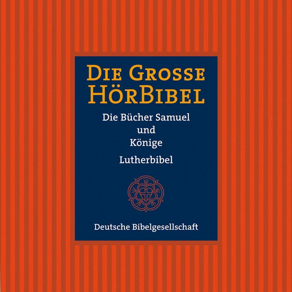 Die Große Hörbibel - Die Bücher Samuel und Könige