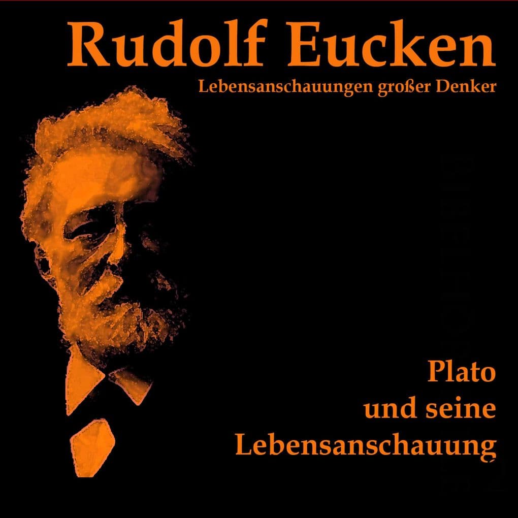 Platon und seine Lebensanschauung
