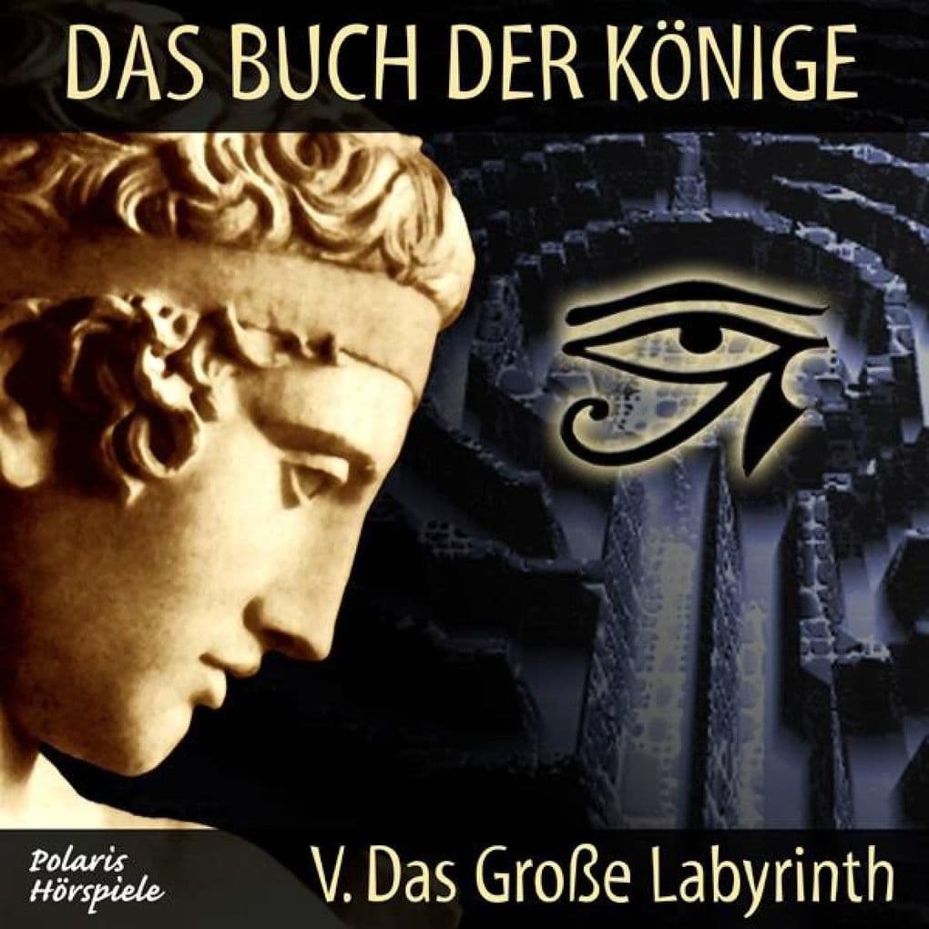 Das Buch der Könige - 05 - Das Große Labyrinth