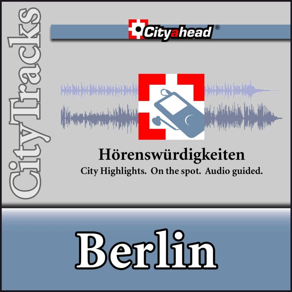 City ahead Städteführer - CityTracks Berlin