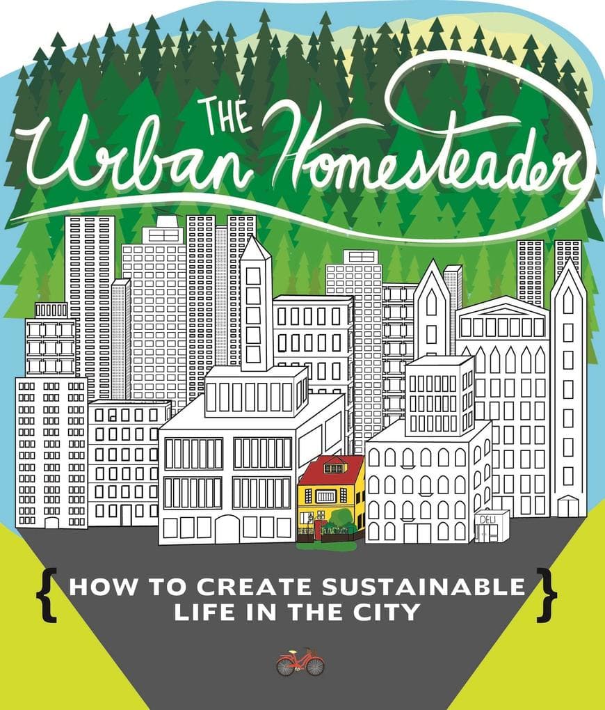 Urban Homesteader
