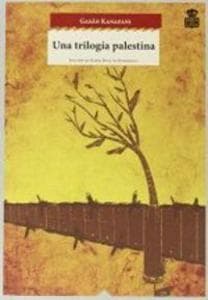 Una trilogía palestina : Hombres en el sol ; Lo que os queda ; Um Saad