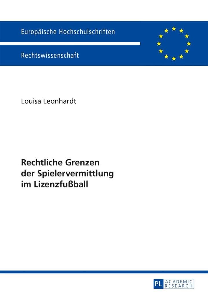 Rechtliche Grenzen der Spielervermittlung im Lizenzfußball